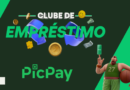 Clube do Empréstimo do PicPay: 7 passos de como funciona!